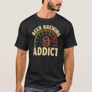Bierbrauer Addictive Homebrewing Malt Hop Craftbie T-Shirt