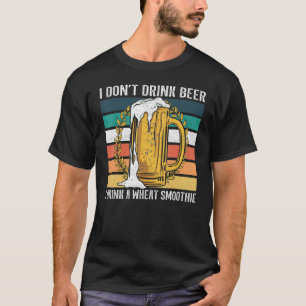 Bierbrauer für Weizenmoothie Brauerei Biertrinker T-Shirt