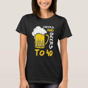 Biere bis 40 Jahre 40. Geburtstag T-Shirt