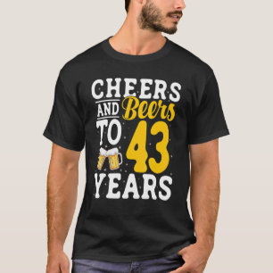 Biere bis 43 Jahre Bier trinken 43 Jahre T-Shirt