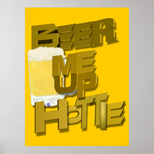 Biere mich heiß poster