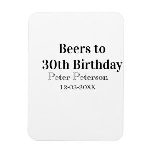 Biere zum 30. Geburtstag Name Datum Mann stilvollE Magnet