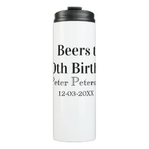 Biere zum 30. Geburtstag Name Datum Mann stilvollE Thermosbecher