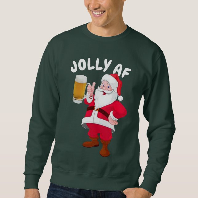 Bierliebhaber Santa Jolly AF Ferien Weihnachten Sweatshirt (Vorderseite)