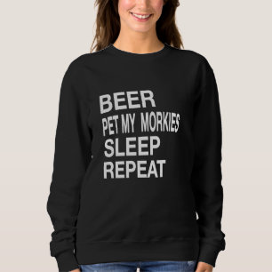 Biertiere Morkies Sleep Wiederholung Weiße Liebe L Sweatshirt