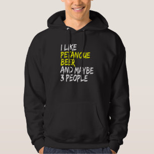 Biertrinker Boccia Boule I like Beer & Petanque Hoodie