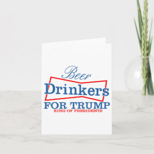 Biertrinker für Trump-König der Präsidenten _1 Karte