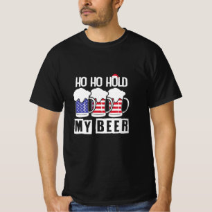 Biertrinker Ho Ho Halt mein Bier USA Geburtstag T-Shirt