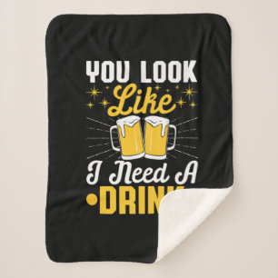 Biertrinker Ich brauche ein Biertrinken Bier Gebur Sherpadecke