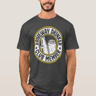 Biertrinkparty Einfahrt Trinker Clubmitglied T-Shirt