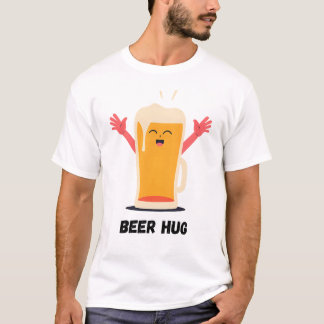 Bierumarmung - die Braue, die man sich schmücken k T-Shirt