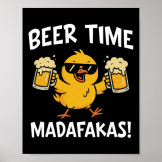 Bierzeit Madafakas Lustiges Meme Ente Mit Bier Chi Poster