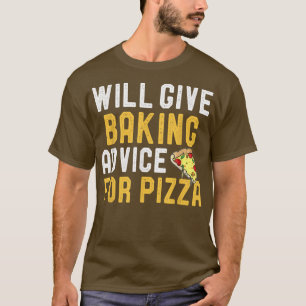 Bietet Pizza Funny Pizza Liebe Bakenbeilage T-Shirt