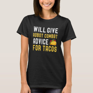 Bietet Roboter-Kampfberatung für Taco Mexican Foo T-Shirt