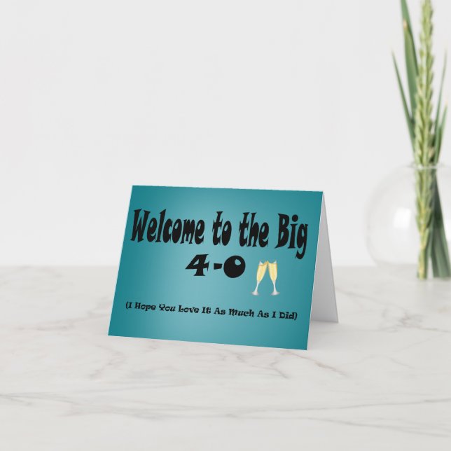 Big 4-0 40. Geburtstagskarte Karte (Vorderseite)