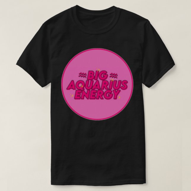 Big Aquarius Energy durch Gabyiscool T-Shirt (Design vorne)