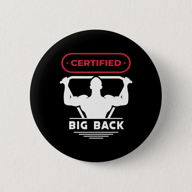 Big Back Certified Big Back Design Bodybuilding Button (Vorderseite)