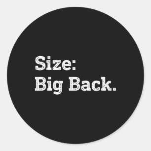 Big Back Funny Sarcasm Sticker
