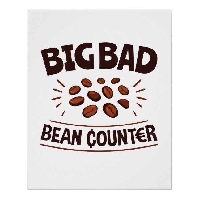 Big Bad Bean Counter Funny Accountant CPA Poster (Vorderseite)