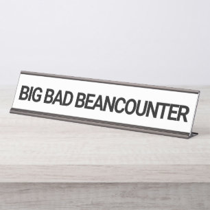 Big Bad Beancounter Funny CPA Buchhalter  Schreibtischnamensplakette