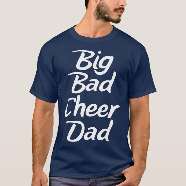 Big Bad Cheer Vater Funny Parter Vater T-Shirt (Vorderseite)