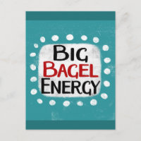 Big Bagel Energy Postcard