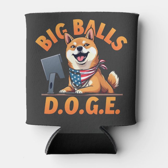 Big Balls Doge Department of Government Efficiency Dosenkühler (Vorderseite)