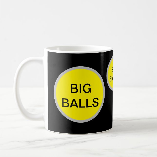 BIG BALLS Tasse - Funny Inside Joke Gift (Links)