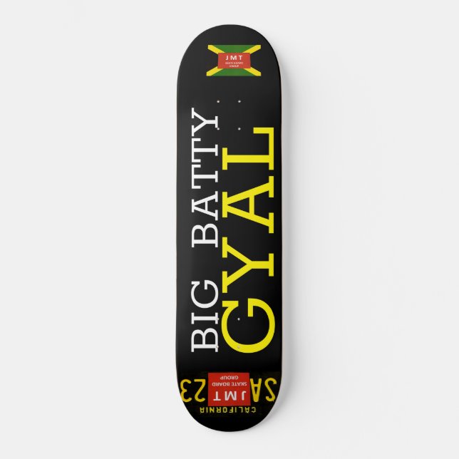 BIG BATTY GYAL Skateboard (Vorderseite)