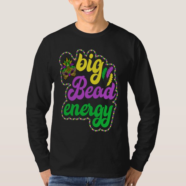 Big Bead Energy Carnival  Mardi Gras Costume Men W T-Shirt (Vorderseite)