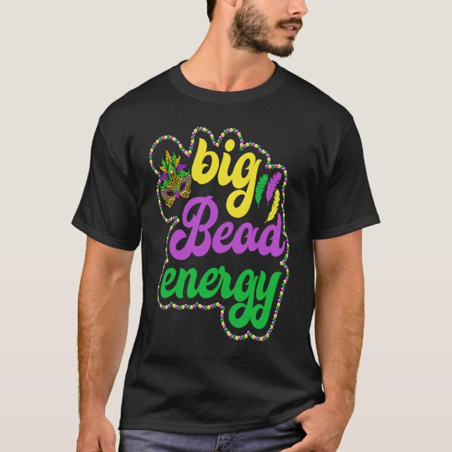 Big Bead Energy Carnival  Mardi Gras Costume Men W T-Shirt (Vorderseite)