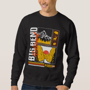 Big Bend National Park Chisos Mountain Texas Hikin Sweatshirt