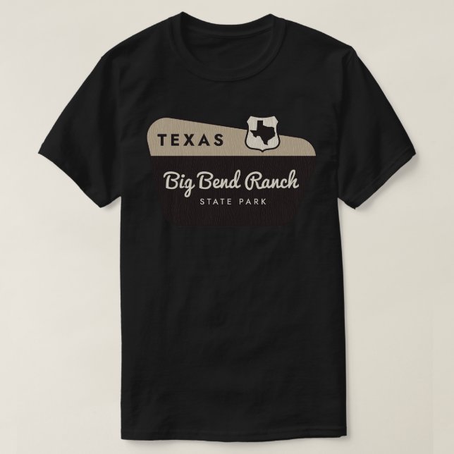 Big Bend Ranch Staat Park Texas Begrüßungszeichen T-Shirt (Design vorne)