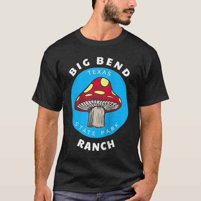 Big Bend Ranch State Park Texas Mushroom Vacation  T-Shirt (Vorderseite)