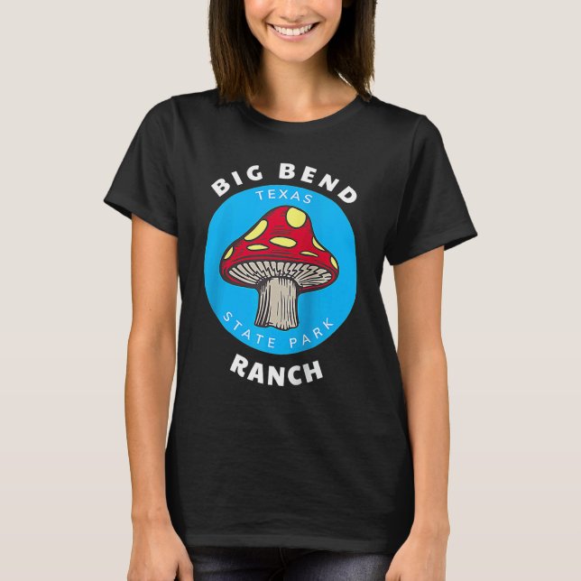 Big Bend Ranch State Park Texas Mushroom Vacation  T-Shirt (Vorderseite)