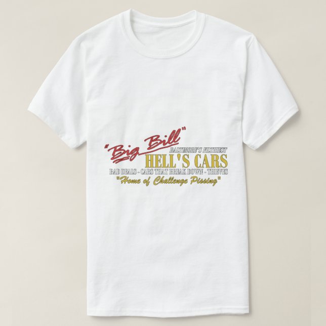 Big Bill Hell_s Cars - Auto Meme T-Shirt (Design vorne)
