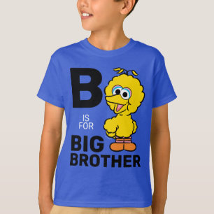 Big Bird B ist für Big Brother T-Shirt