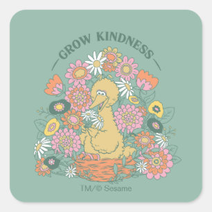 Big Bird   Grow Kindness floral Graphic Quadratischer Aufkleber