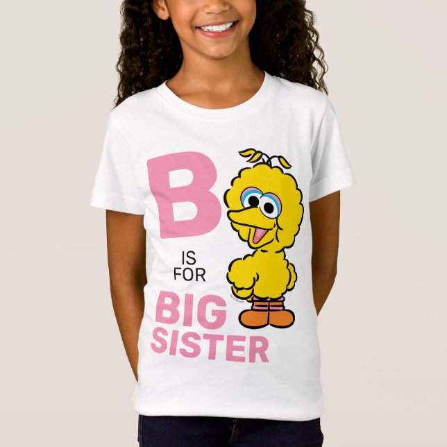 Big Bird | S ist für Big Sister T-Shirt (Vorderseite)