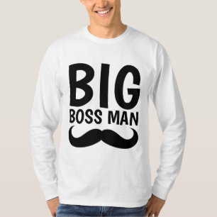BIG BOSS MAN Mustache T - Shirt