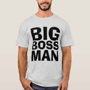 BIG BOSS MAN T - Shirt & Sweatshirts