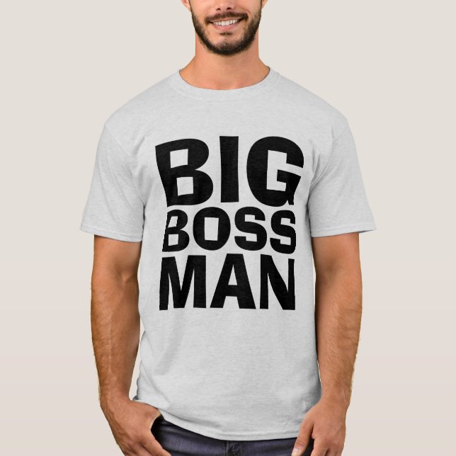 BIG BOSS MAN T - Shirt & Sweatshirts (Vorderseite)