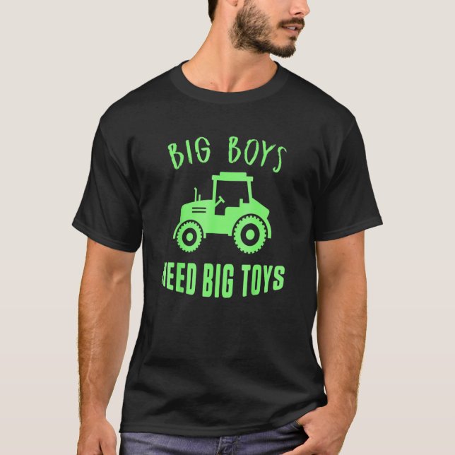 Big Boys brauchen Big Toys Traytor Drive Bauer Far T-Shirt (Vorderseite)