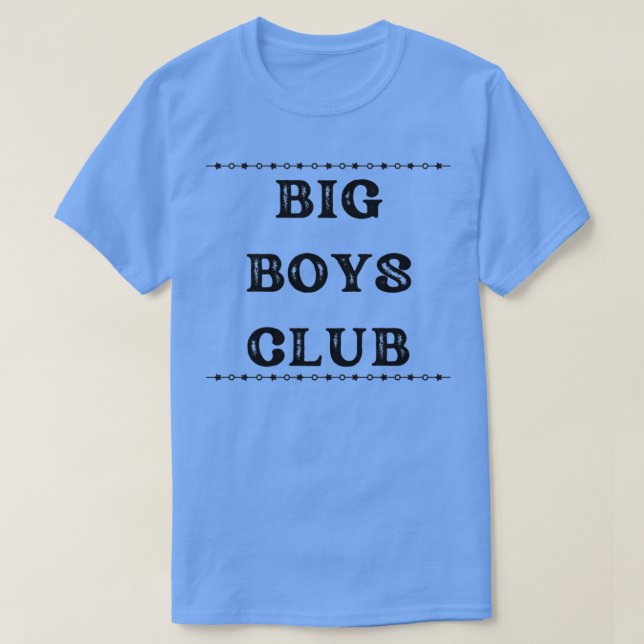 BIG BOYS CLUB T-Shirt (Design vorne)