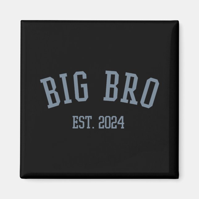 Big Bro Est. 2024 New Big Brother  Magnet (Vorne)