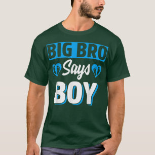 Big Bro sagt Boy Niedlich Gender Reveal Team Blue T-Shirt