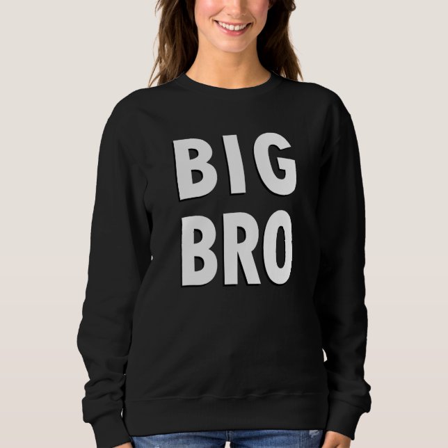 Big Bro Simple Black and White Text Big Brother Sweatshirt (Vorderseite)