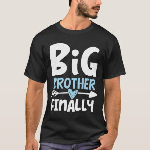 Big Brother endlich - Bruder wird sein T-Shirt