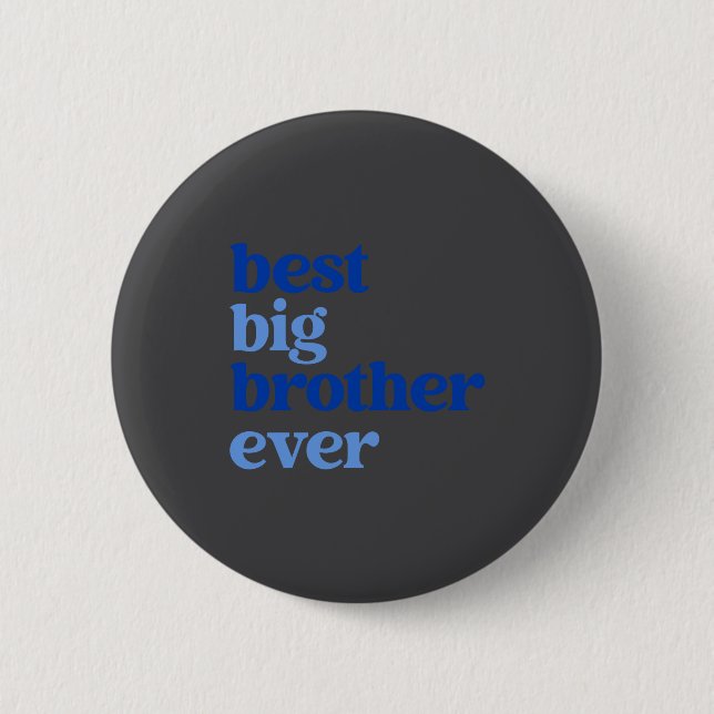 Big Brother Ever Gray With Blue Text Boys _1  Button (Vorderseite)