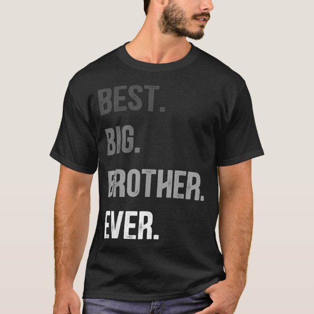 Big Brother Ever Teenager Older Sibling For Boys K T-Shirt (Vorderseite)